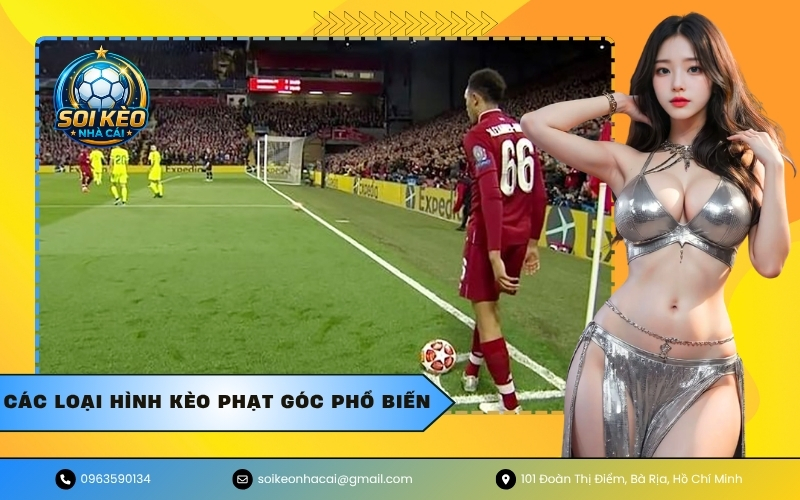 Các Loại Hình Kèo Phạt Góc Phổ Biến