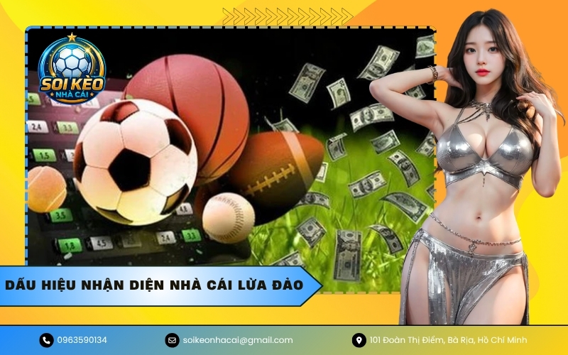 Dấu hiệu nhận diện nhà cái lừa đảo