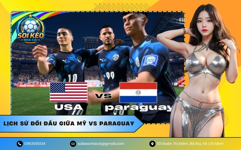 Lịch sử đối đầu giữa Mỹ vs Paraguay