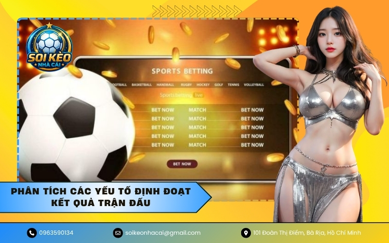 Phân tích các yếu tố định đoạt kết quả trận đấu