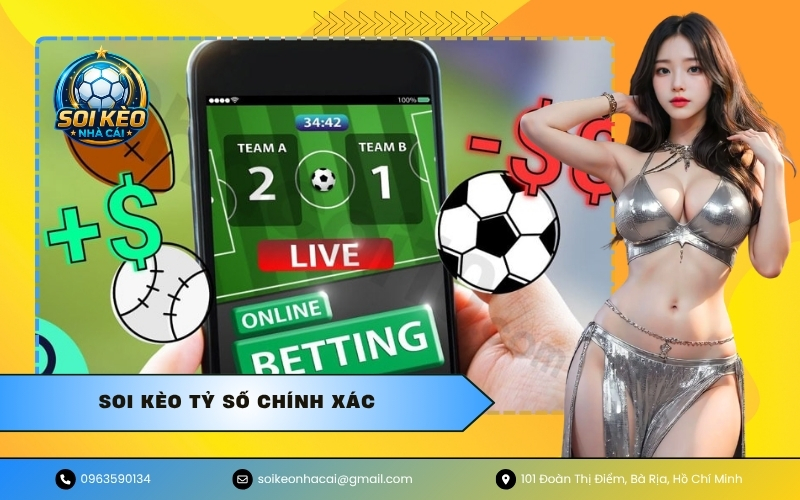 Soi kèo tỷ số chính xác