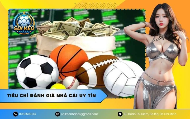 Tiêu chí đánh giá nhà cái uy tín