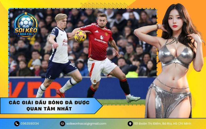 Các giải đấu bóng đá được quan tâm nhất