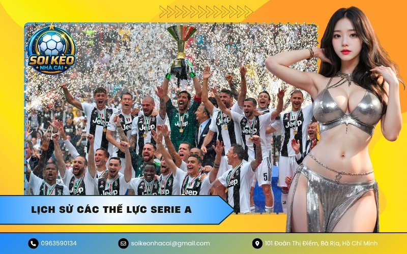 Lịch sử các thế lực Serie A