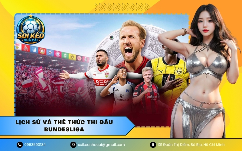 Lịch sử và thể thức thi đấu Bundesliga