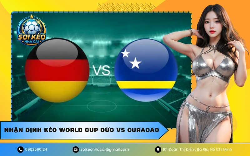 Nhận Định Kèo World Cup Đức VS Curacao