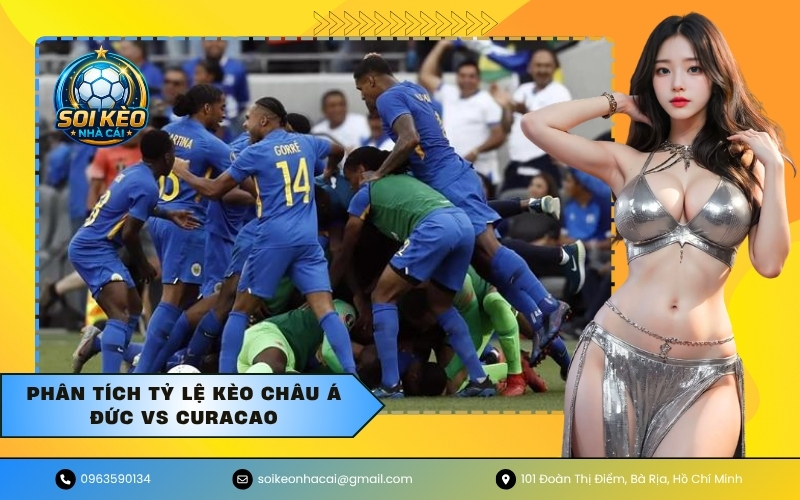 Phân tích tỷ lệ kèo châu Á Đức vs Curacao