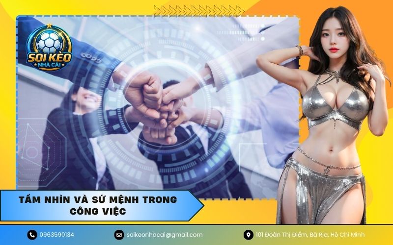 Tầm nhìn và sứ mệnh trong công việc