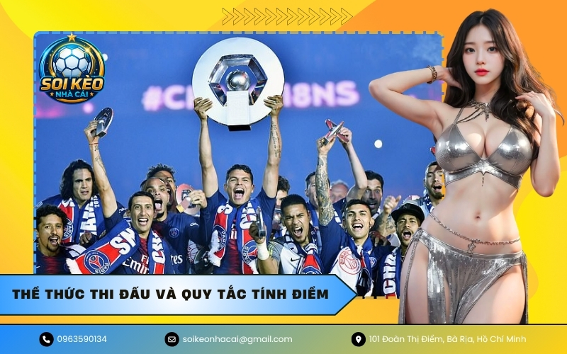 Thể thức thi đấu và quy tắc tính điểm