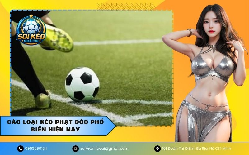 Các loại kèo phạt góc phổ biến hiện nay