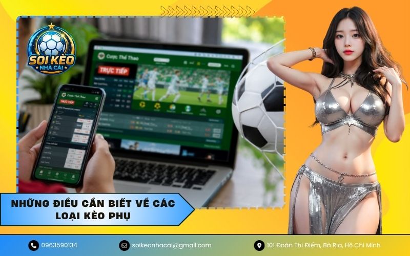 Những Điều Cần Biết Về Các Loại Kèo Phụ