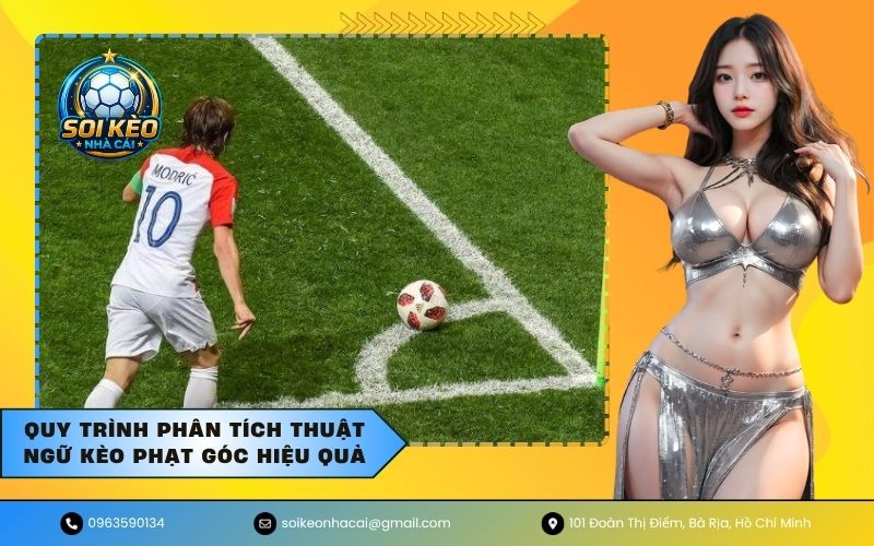 Quy trình phân tích thuật ngữ kèo phạt góc hiệu quả