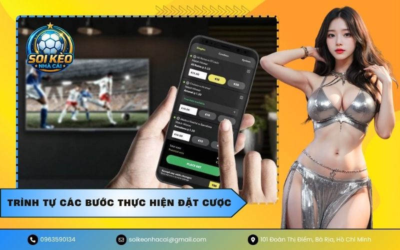 Trình tự các bước thực hiện đặt cược
